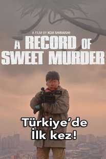 A Record of Sweet Murder izle